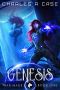 [War Mage Chronicles 01] • Genesis